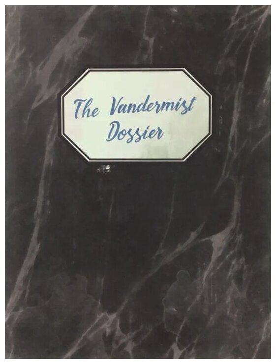 The Vandermist Dossier