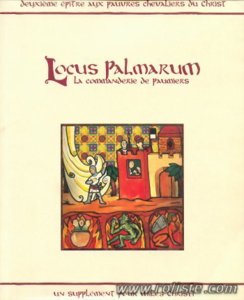 Miles Christi - Locus Palmarum - Deuxième épître aux pauvres chevaliers du Christ