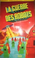 La guerre des robots - Grand jeu de stratégie et de réflexion