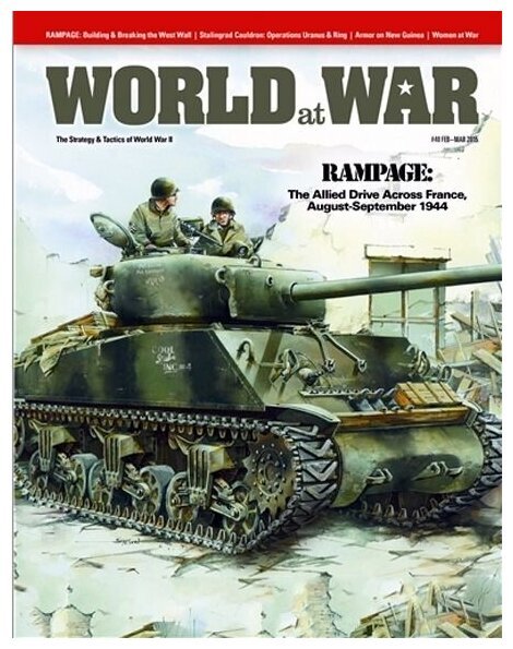 World At War - Rampage - The Allied Drive Across France, August-September 1944