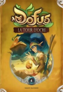 Dofus - Livre 4 - La pyramide d'ocre