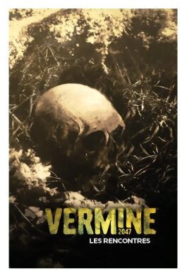 Vermine 2047 - Les Rencontres