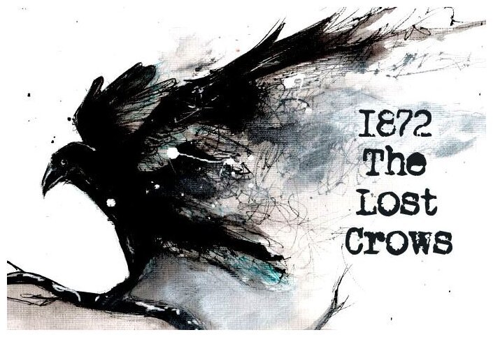 1872 The Lost Crows