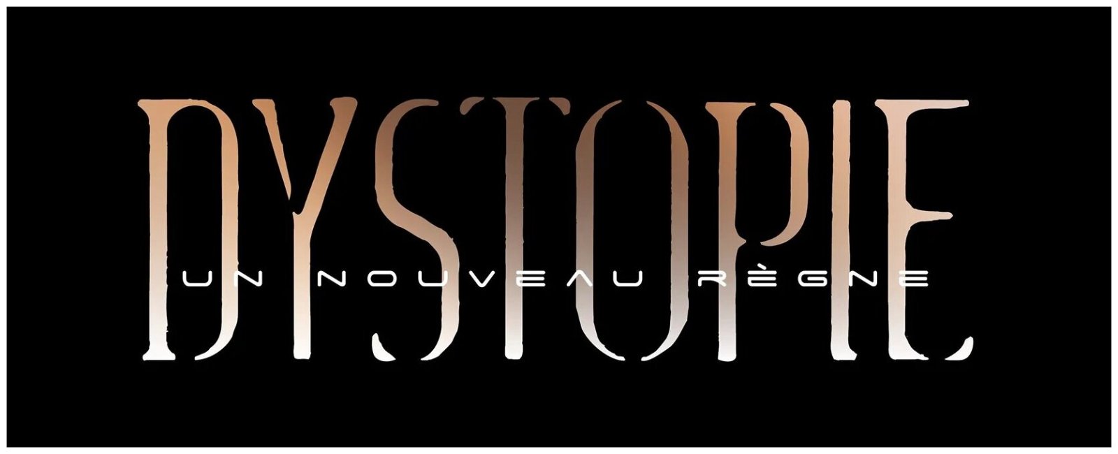 Dystopie, Un Nouveau Règne