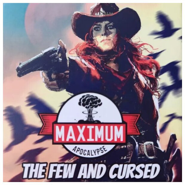 Maximum Apocalypse - The Few And Cursed