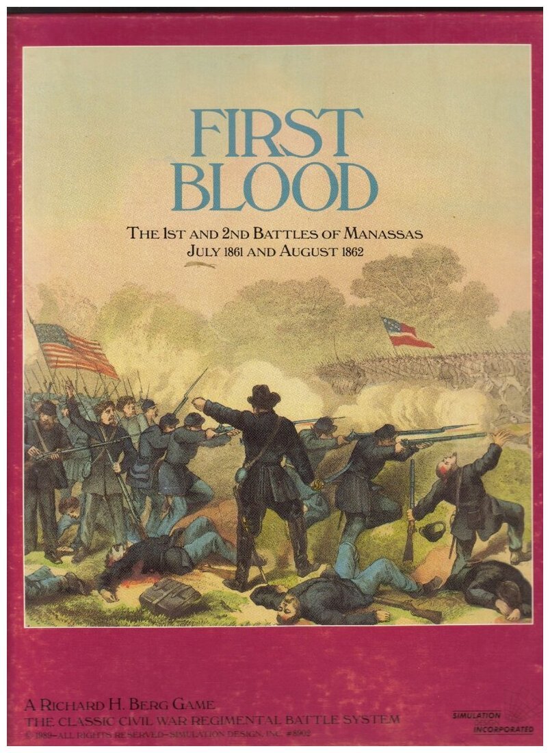 First Blood - The1st And 2Nd Battles Of Manassas