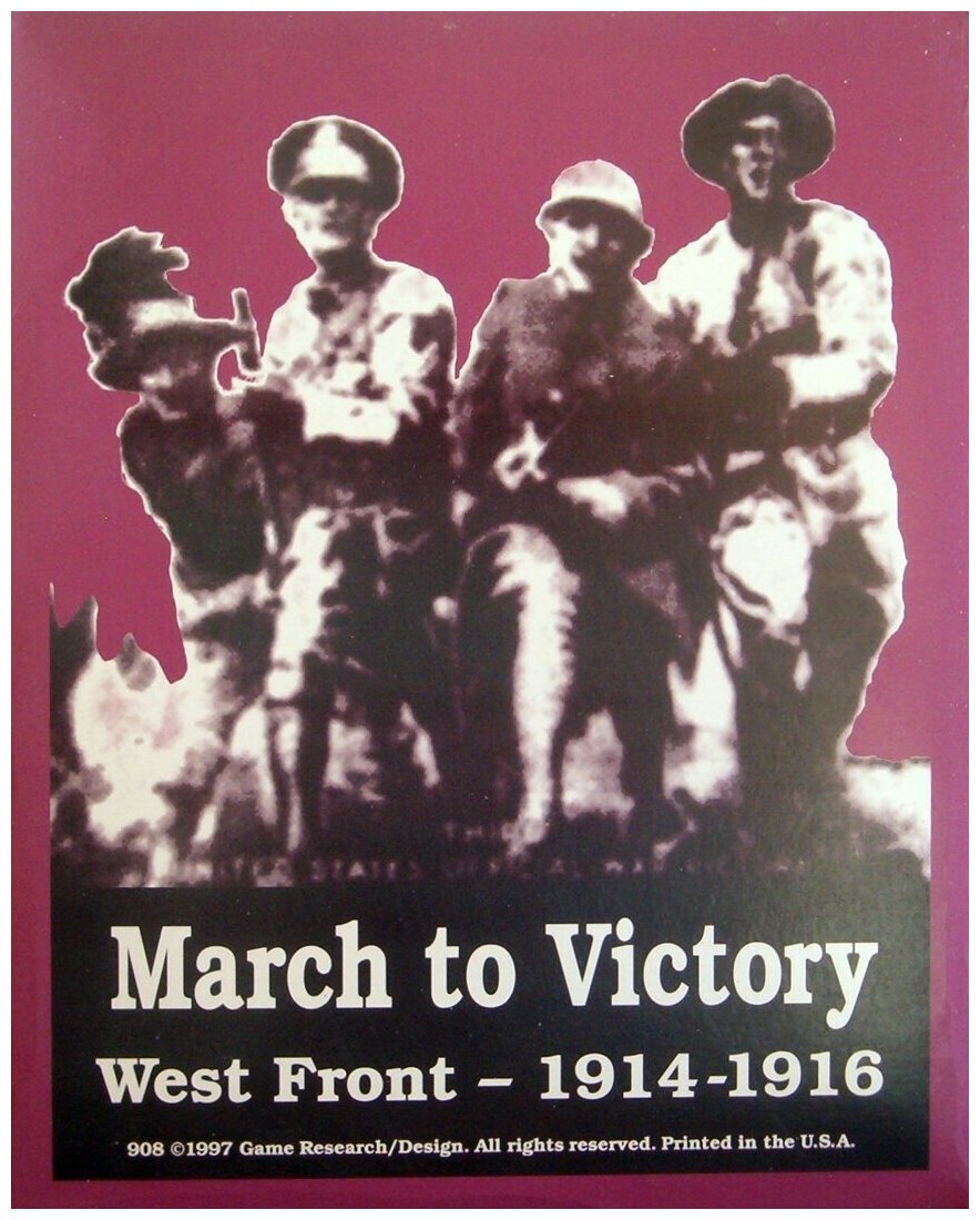 March To Victory West Front - 1914-1916