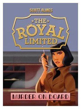 The Royal Limited - Murder On Board