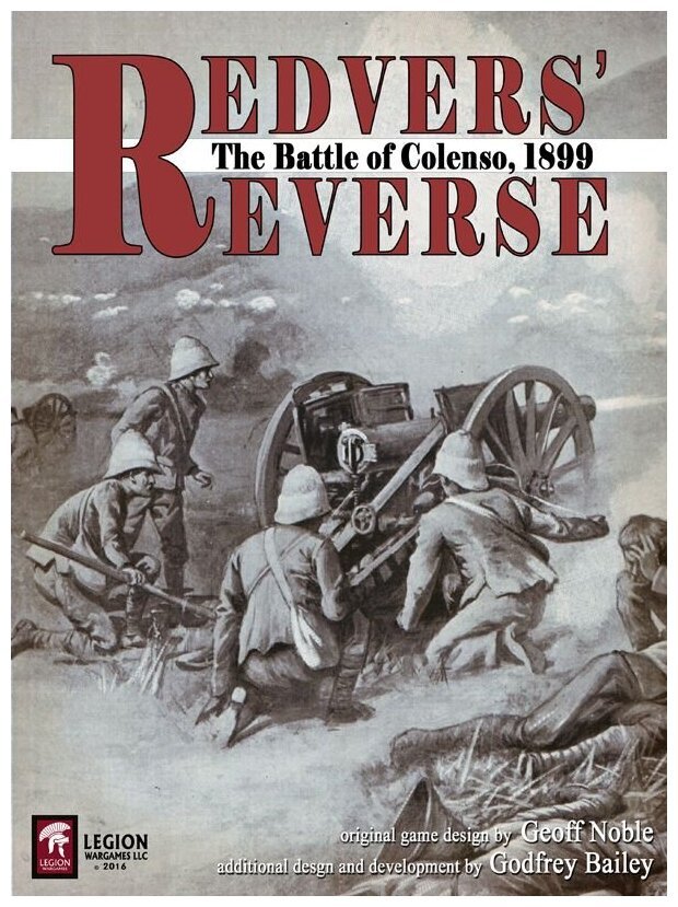 Redvers' Reverse - The Battle Of Colenso, 1899