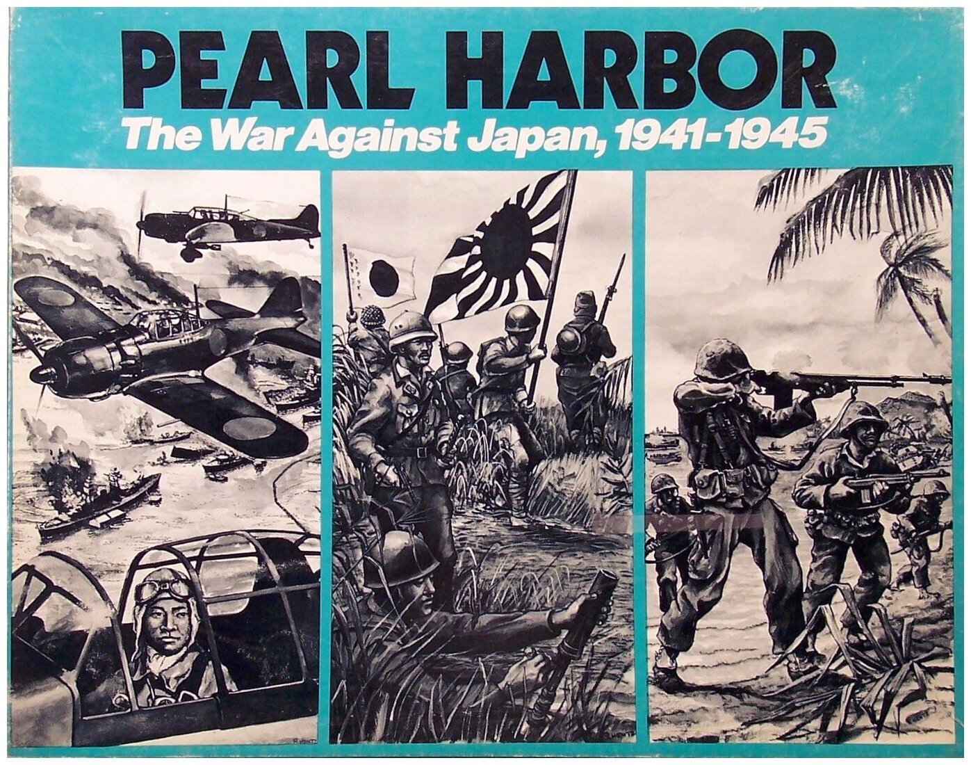 Pearl Harbor The War Against Japan, 1941-1945