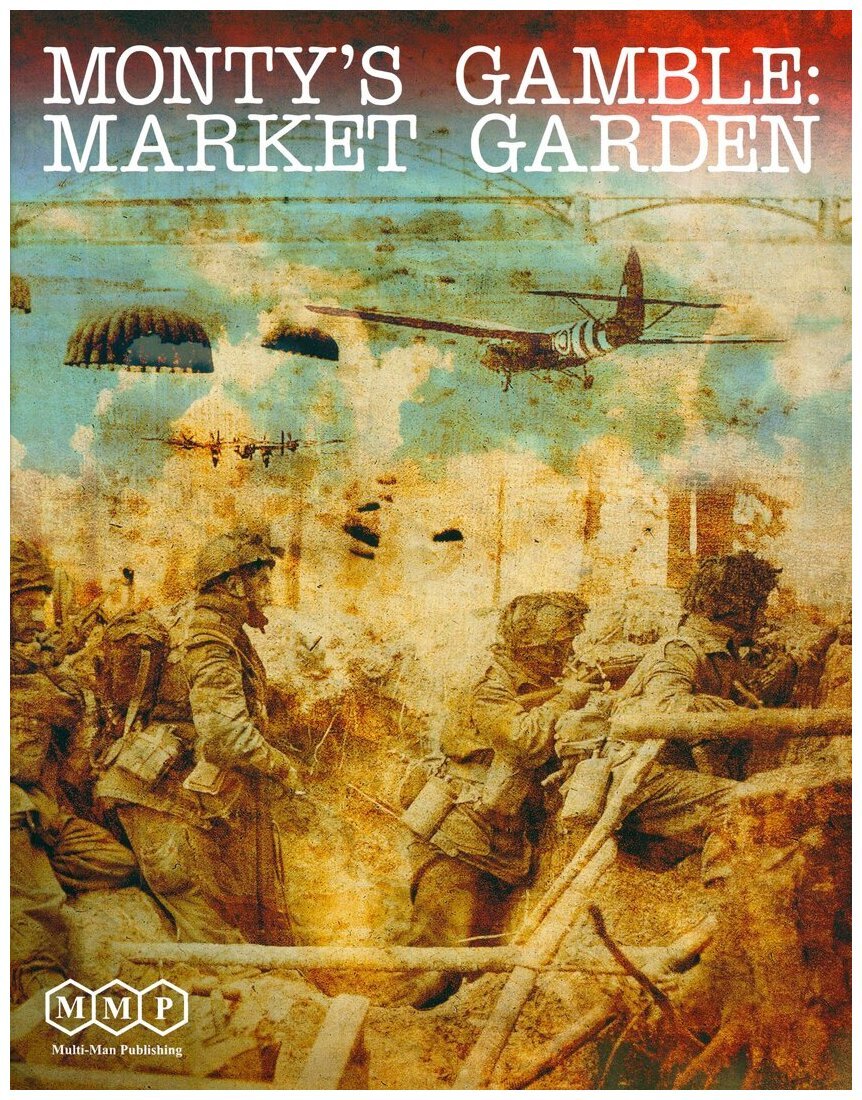 Monty's Gamble Market Garden - Second Edition