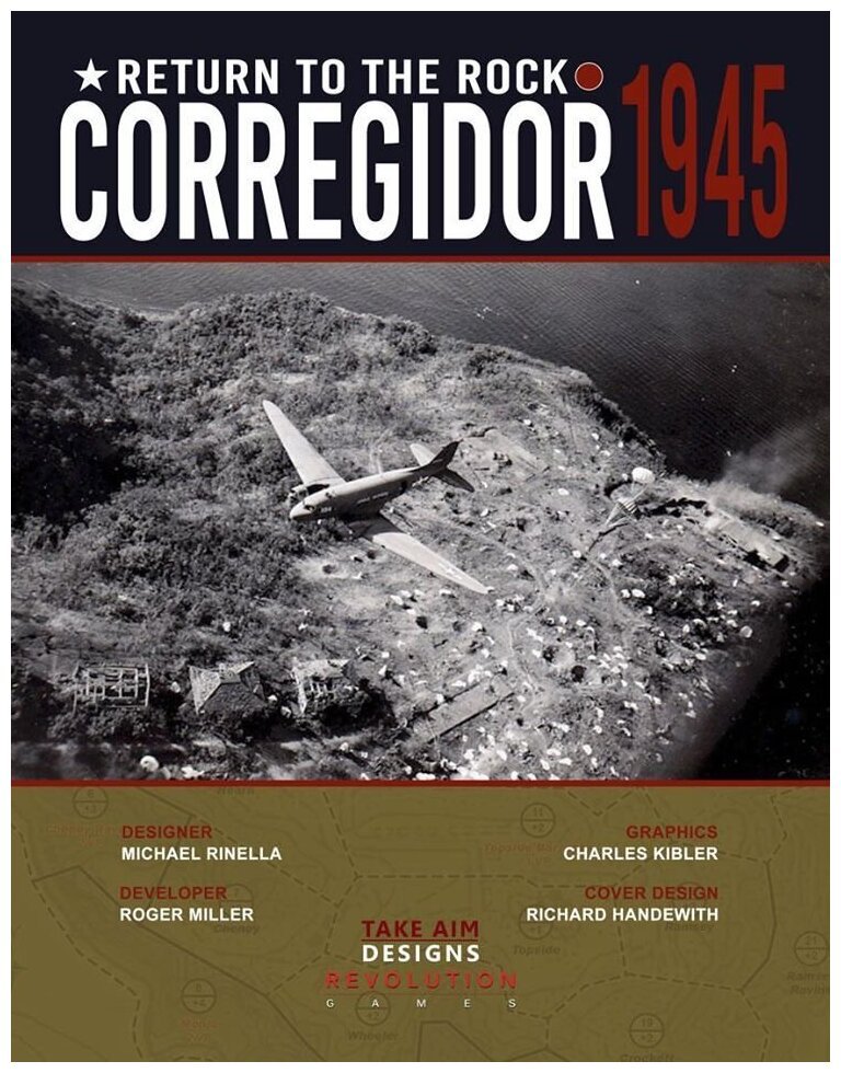 Corregidor 1945 - Return To The Rock
