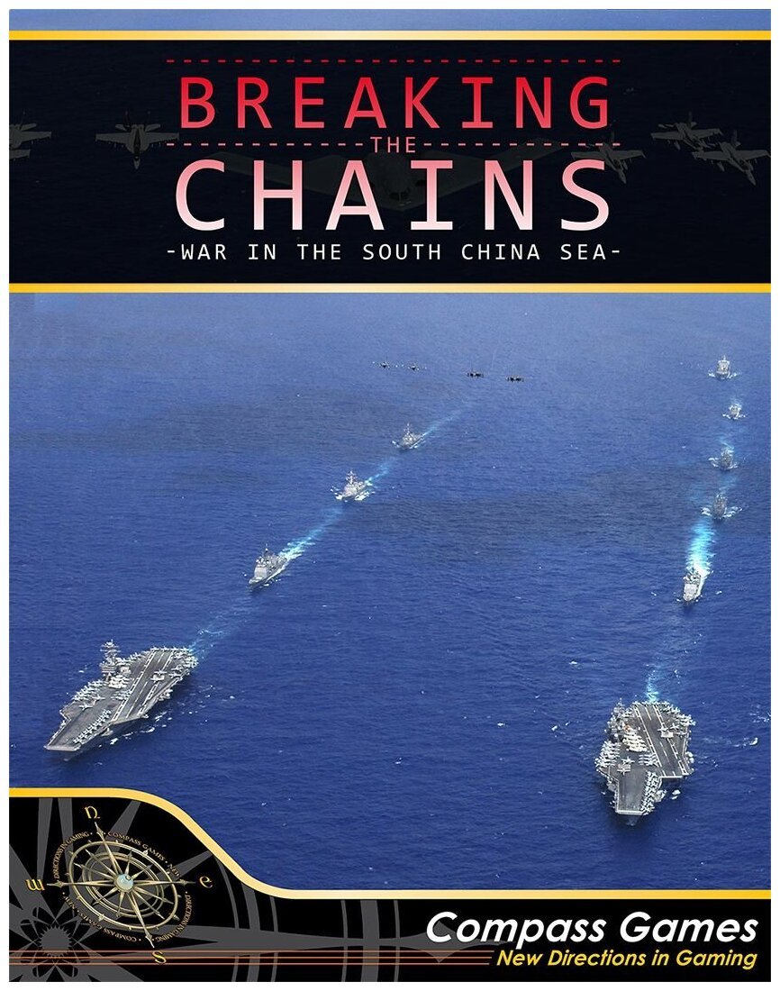 Breaking The Chains - War In The South China Sea