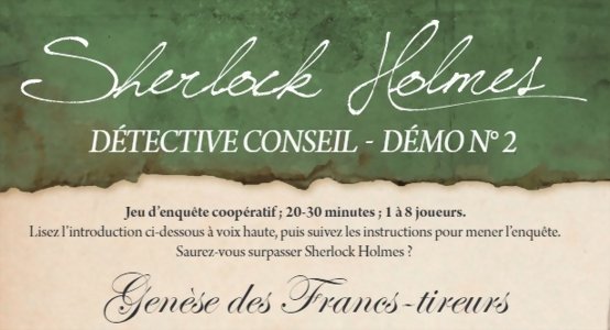 Sherlock Holmes - Détective Conseil - La genèse des francs tireurs - Demo 2