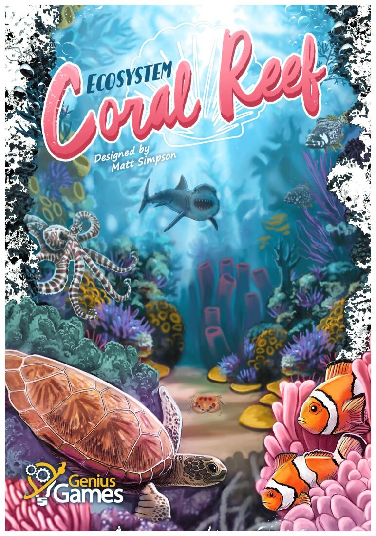 Ecosystem - Coral Reef