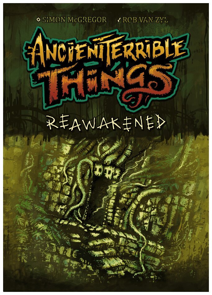 Ancient Terrible Things Reawakened