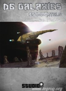 D6 Galaxies - Les Immortels