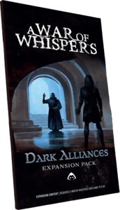 A War of Whispers - Dark Alliances