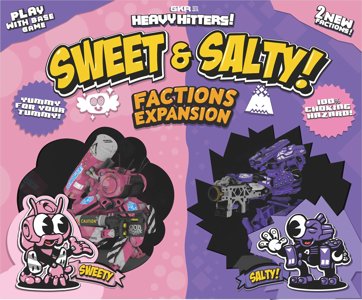 GKR - Heavy Hitters! - Sweet & Salty! - Factions Expansion