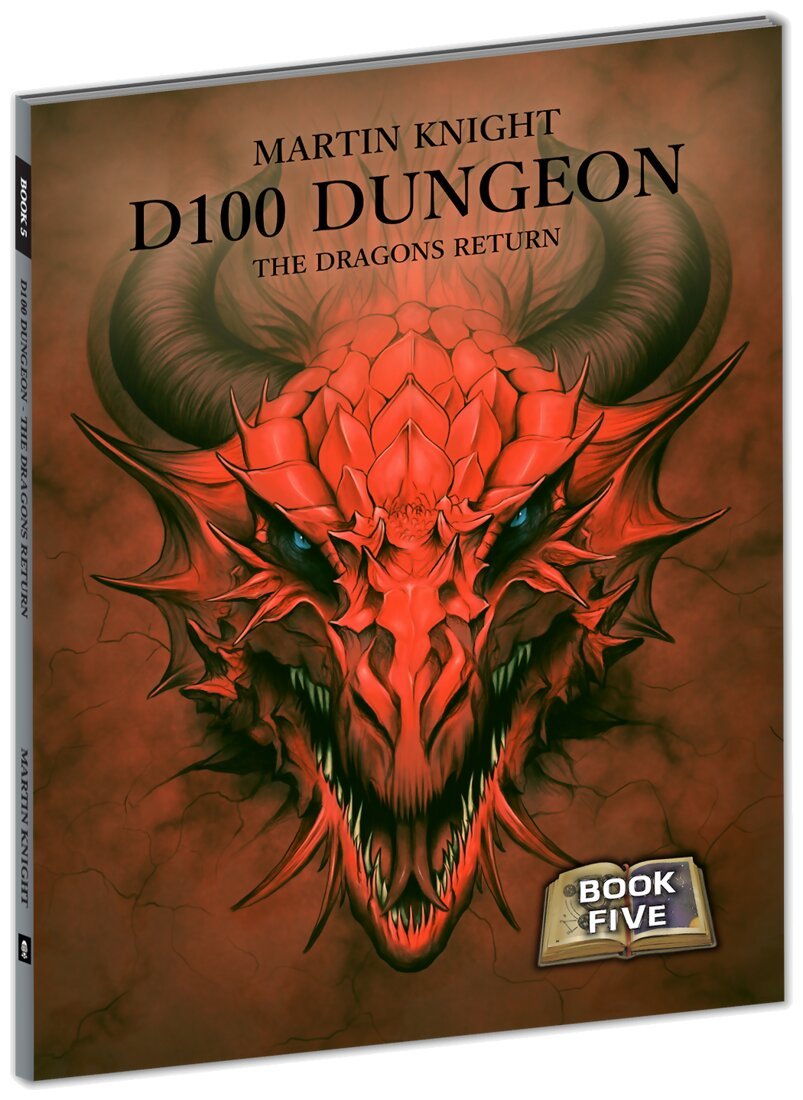D100 Dungeon - The Dragons Return - Book Five