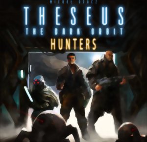 Theseus  – Hunters - The Dark Orbit