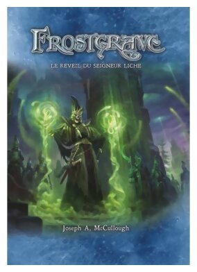 Frostgrave - Le Réveil du Seigneur Liche