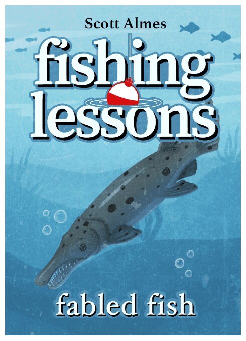 Fishing Lessons - Fabled Fish