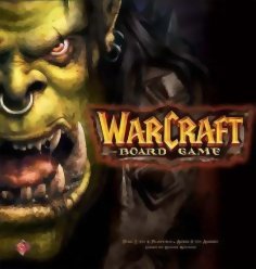 Warcraft - The Board Game