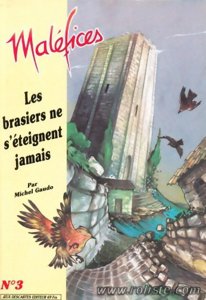Maléfices - Les Brasiers Ne S'éteignent Jamais