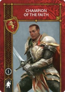 A Song Of Ice and Fire - Champion of the Faith Alternate