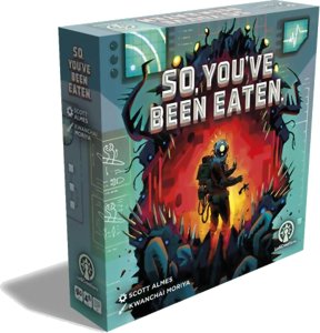 So, You've Been Eaten.