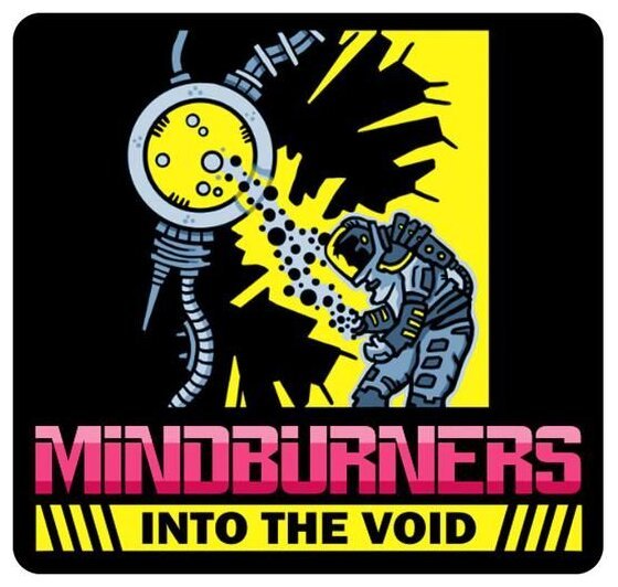 Mindburners Into The Void