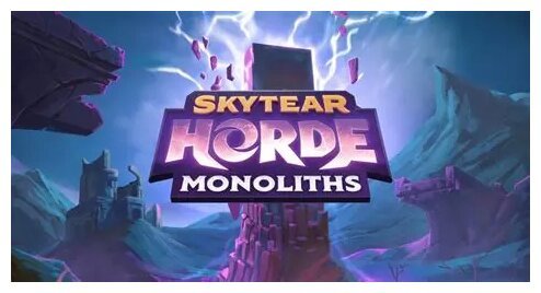 Skytear Horde - Monoliths — Édition 2023