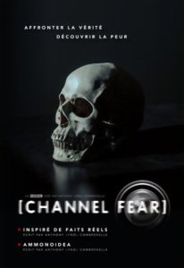 Channel Fear - Épisode 5 et 6 - Saison 1