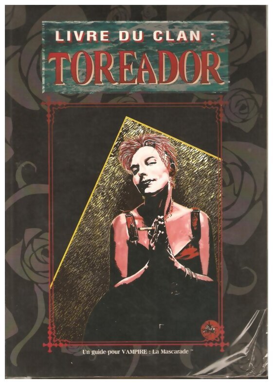 Vampire la Mascarade - Toreador - Livre du Clan
