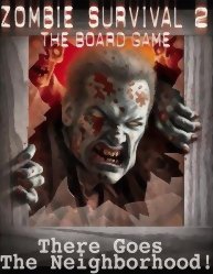 Zombie Survival 2: There Goes The Neighborhood