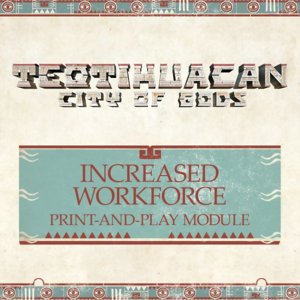 Teotihuacan – Increased Workforce - City of Gods