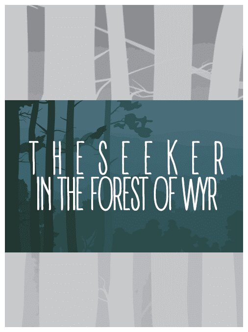 The Seeker in the Forest of Wyr