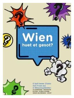 Wien huet et gesot?