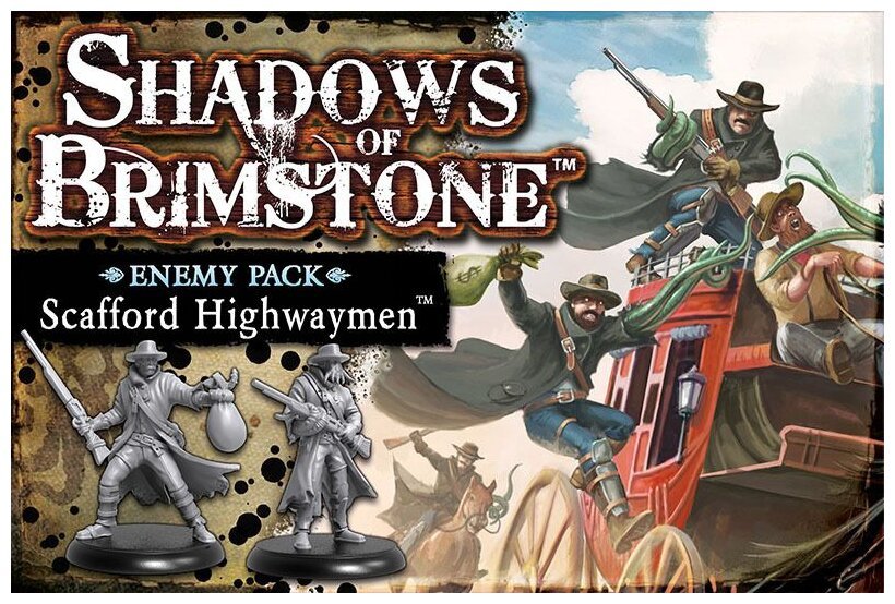 Shadows of Brimstone - Scafford Highwaymen Enemy Pack