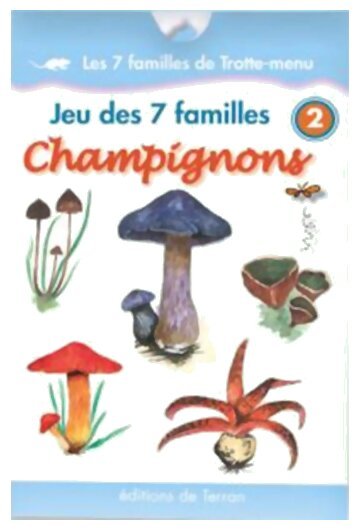 Les 7 familles de Trotte-menu - Champignons 2