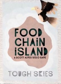 Food Chain Island - Tough Skies