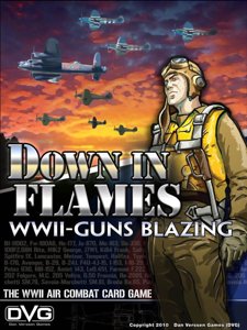 Down in Flames : WWII-Guns Blazing
