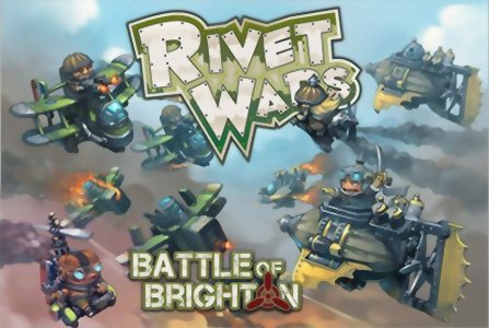 Rivet Wars - Battle of Brighton