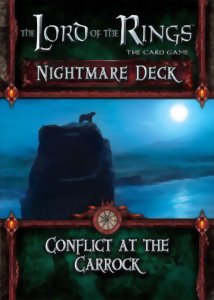 The Lord of the Rings LCG - Nightmare Deck - Conflict at the Carrock