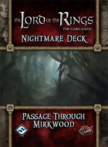 The Lord of the Rings LCG - Nightmare Deck - Passage Through Mirkwood