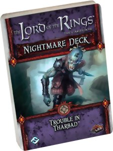 The Lord of the Rings LCG - Nightmare Deck - Trouble in Tharbad