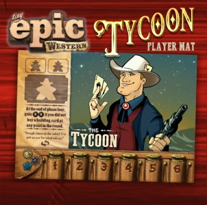 Tiny Epic Western - The Tycoon