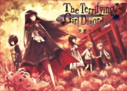 The Terrifying Girl Disorder