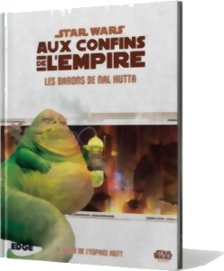 Star Wars : Aux Confins de l'Empire - Les Barons de Nal Hutta